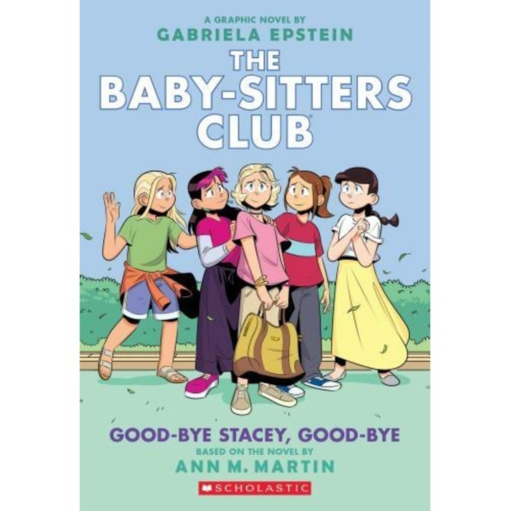 Baby-Sitters Club Graphic Novel 11 Good-bye Stacey Good-bye Ann M Martin 2022